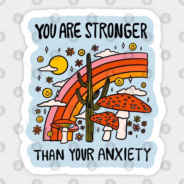 Stronger Than Your Anxiety Sticker by Doodle by Meg